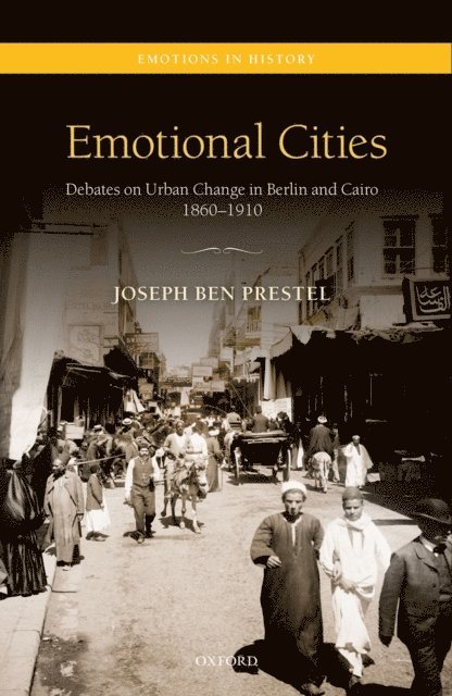 Joseph Ben Prestel - Emotional Cities, E-bok