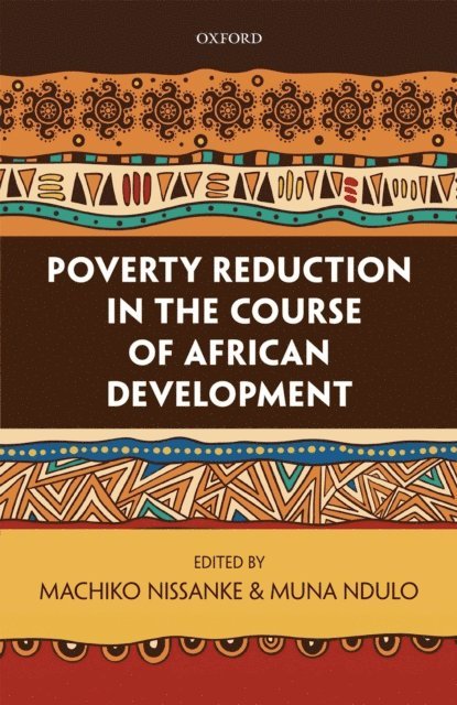 Muna Ndulo, Machiko Nissanke - Poverty Reduction in the Course of African Development, E-bok