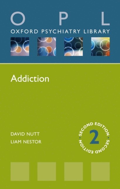 Liam J. Nestor, David J. Nutt - Addiction, E-bok