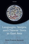Languages, scripts, and Chinese texts in East Asia
