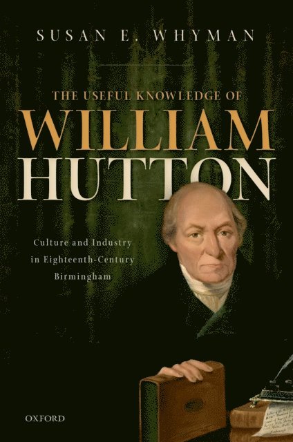 Susan E. Whyman - Useful Knowledge of William Hutton, E-bok