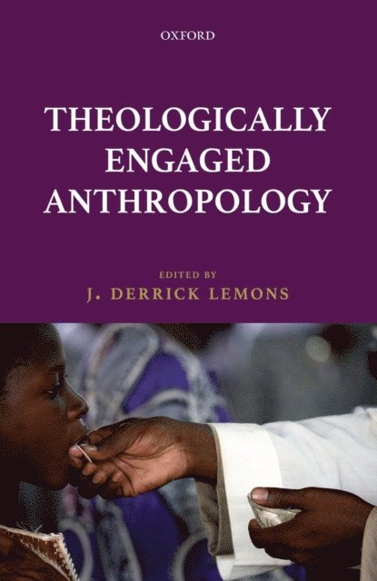 J. Derrick Lemons - Theologically Engaged Anthropology, E-bok