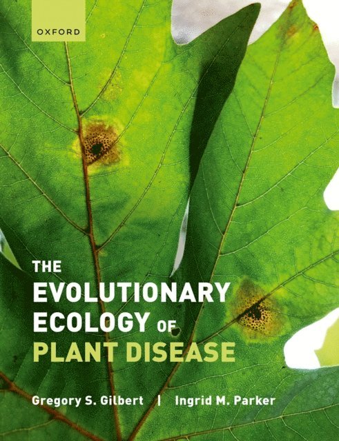 Ingrid Parker, Gregory Gilbert - Evolutionary Ecology of Plant Disease, E-bok