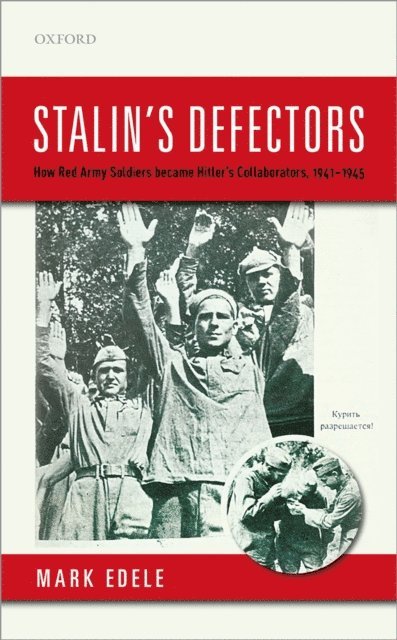 Mark Edele - Stalin's Defectors, E-bok