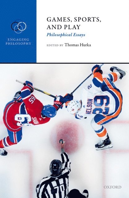 Thomas Hurka - Games, Sports, and Play, E-bok