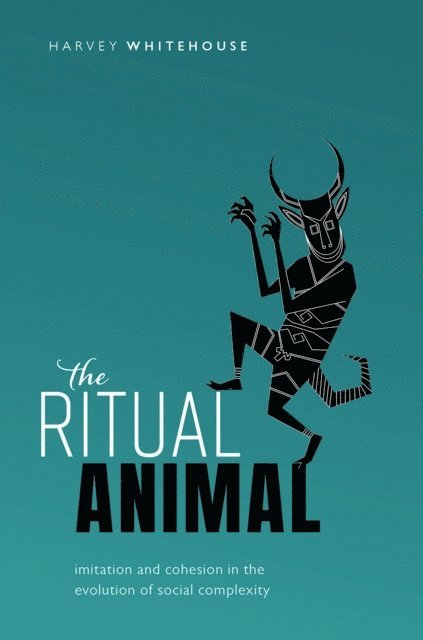 Harvey Whitehouse - Ritual Animal, E-bok