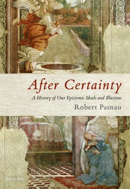 Robert Pasnau - After Certainty, E-bok