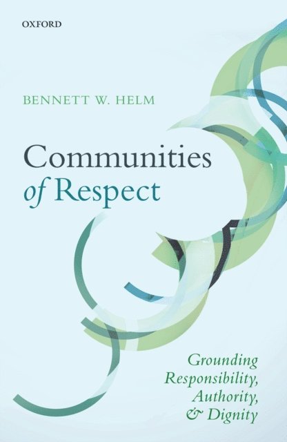 Bennett W. Helm - Communities of Respect, E-bok