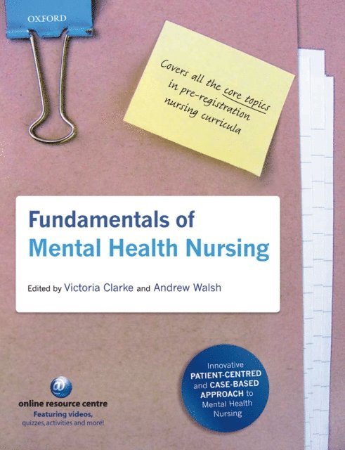Andrew Walsh, Victoria Clarke - Fundamentals of Mental Health Nursing, E-bok