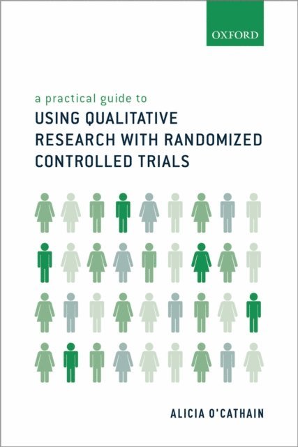 Alicia O'Cathain - Practical Guide to Using Qualitative Research with Randomized Controlled Trials, E-bok. Tillgänglighet: Lägg i varukorg