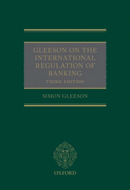 Simon Gleeson - Gleeson on the International Regulation of Banking, E-bok