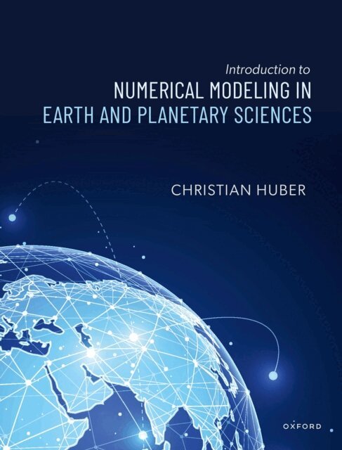 Christian Huber - Introduction to Numerical Modeling in the Earth and Planetary Sciences, E-bok