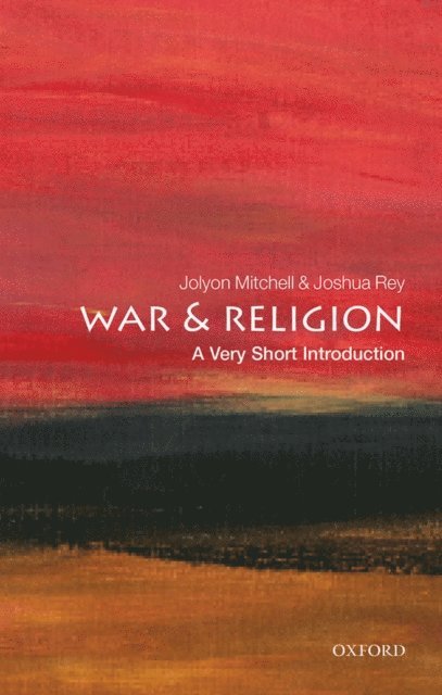 Joshua Rey, Jolyon Mitchell - War and Religion, E-bok