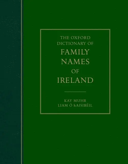 Oxford Dictionary of Family Names of Ireland