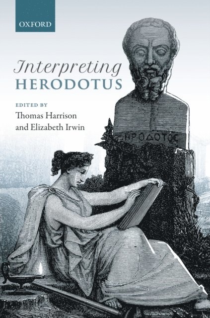 Elizabeth Irwin, Thomas Harrison - Interpreting Herodotus, E-bok