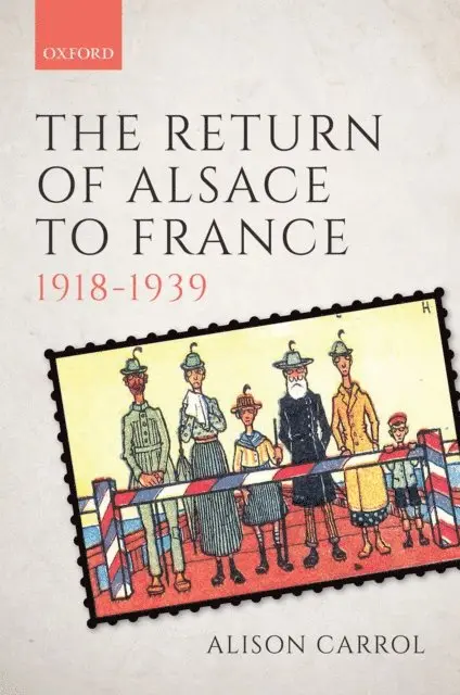 Alison Carrol - Return of Alsace to France, 1918-1939, E-bok. Tillgänglighet: Lägg i varukorg
