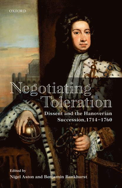 Benjamin Bankhurst, Nigel Aston - Negotiating Toleration, E-bok