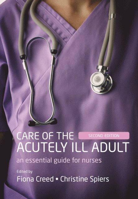 Christine Spiers, Fiona Creed - Care of the Acutely Ill Adult, E-bok