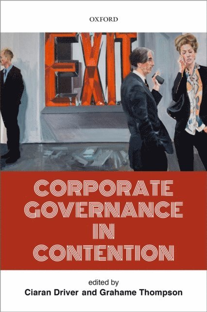 Grahame Thompson, Ciaran Driver - Corporate Governance in Contention, E-bok