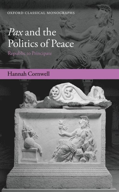 Hannah Cornwell - Pax and the Politics of Peace, E-bok