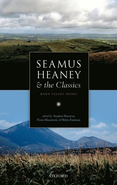 Helen Eastman, Fiona Macintosh, Stephen Harrison - Seamus Heaney and the Classics, E-bok
