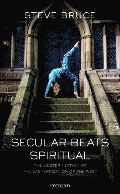 Steve Bruce - Secular Beats Spiritual, E-bok