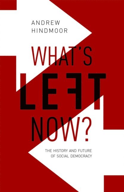 Andrew Hindmoor - What's Left Now?, E-bok