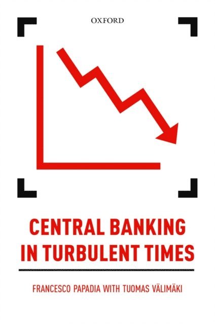 Tuomas VA¤limA¤ki, Francesco Papadia - Central Banking in Turbulent Times, E-bok