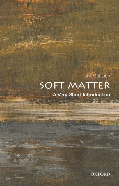 Tom McLeish - Soft Matter, E-bok