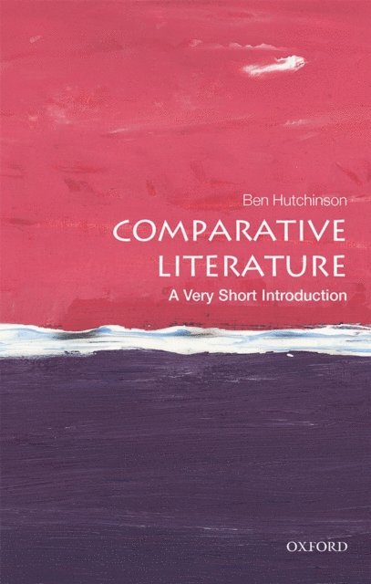 Ben Hutchinson - Comparative Literature, E-bok