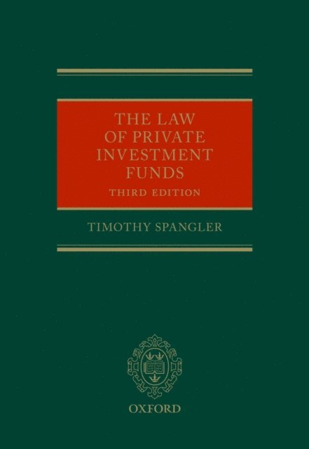Timothy Spangler - Law of Private Investment Funds, E-bok