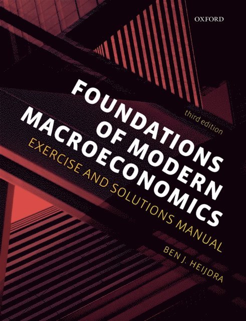 Ben J. Heijdra - Foundations of Modern Macroeconomics, E-bok