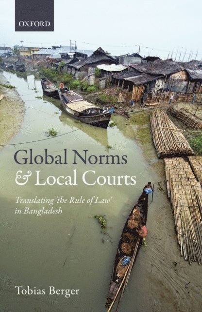 Tobias Berger - Global Norms and Local Courts, E-bok