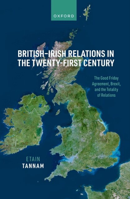 Etain Tannam - British-Irish Relations in the Twenty-First Century, E-bok. Tillgänglighet: Lägg i varukorg