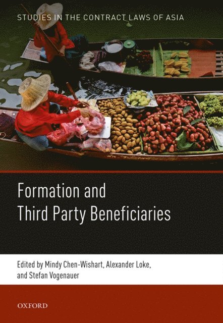 Stefan Vogenauer, Alexander Loke, Mindy Chen-Wishart - Formation and Third Party Beneficiaries, E-bok