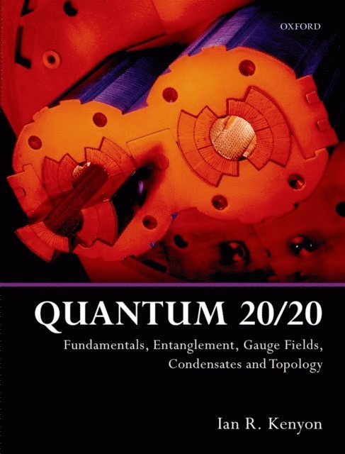 Ian R. Kenyon - Quantum 20/20, E-bok