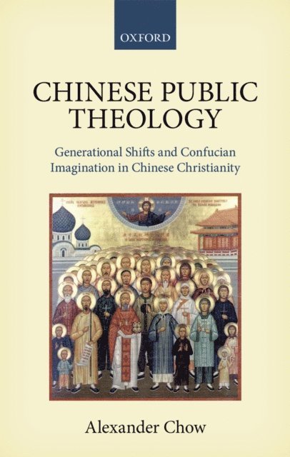 Alexander Chow - Chinese Public Theology, E-bok