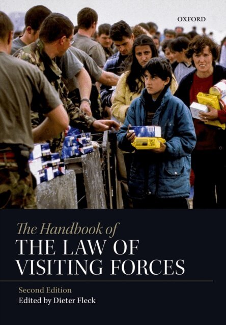 Dieter Fleck - Handbook of the Law of Visiting Forces, E-bok