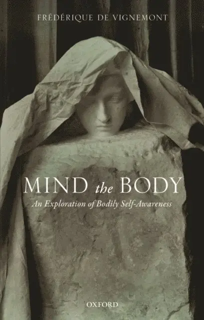 Frederique de Vignemont - Mind the Body, E-bok. Tillgänglighet: Lägg i varukorg
