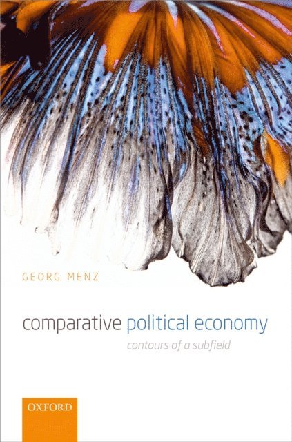 Georg Menz - Comparative Political Economy, E-bok
