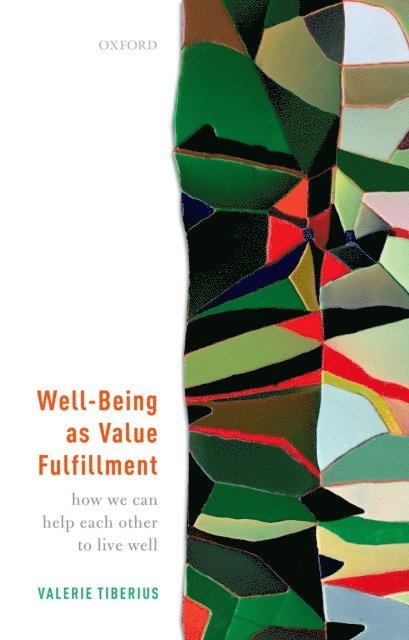 Valerie Tiberius - Well-Being as Value Fulfillment, E-bok