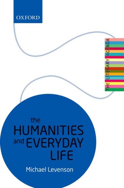 Michael Levenson - Humanities and Everyday Life, E-bok