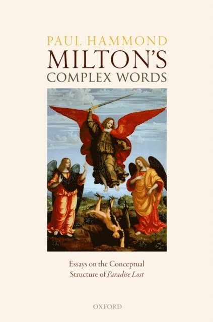 Paul Hammond - Milton's Complex Words, E-bok