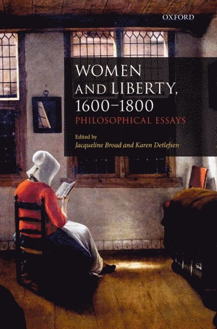 Karen Detlefsen, Jacqueline Broad - Women and Liberty, 1600-1800, E-bok