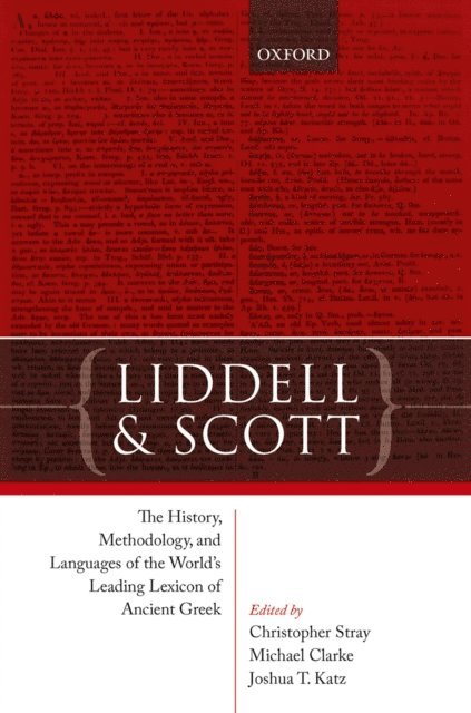 Joshua T. Katz, Michael Clarke, Christopher Stray - Liddell and Scott, E-bok