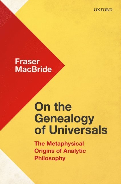 Fraser MacBride - On the Genealogy of Universals, E-bok
