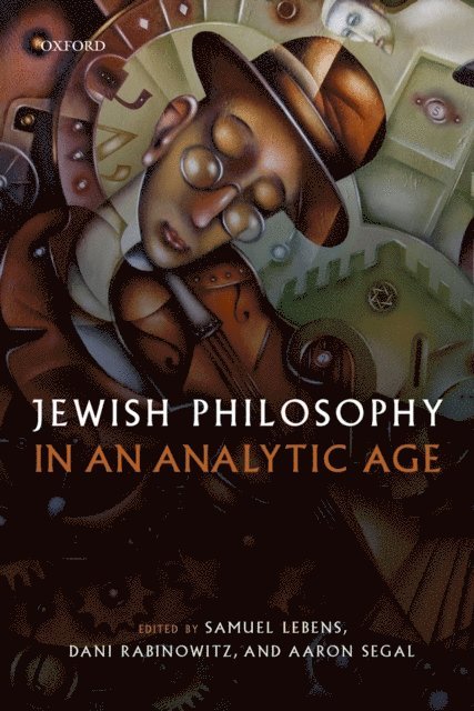Aaron Segal, Dani Rabinowitz, Samuel Lebens - Jewish Philosophy in an Analytic Age, E-bok