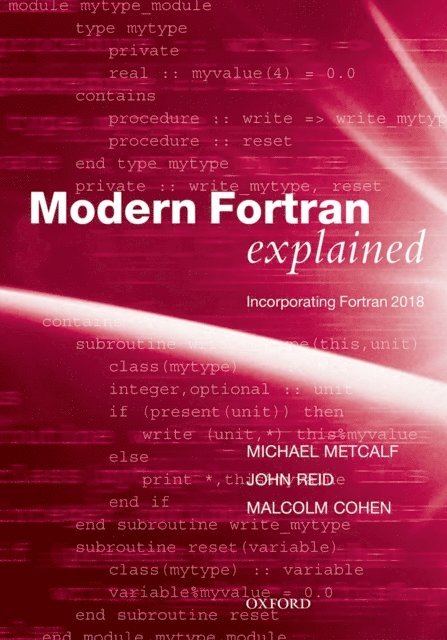 Malcolm Cohen, John Reid, Michael Metcalf - Modern Fortran Explained, E-bok