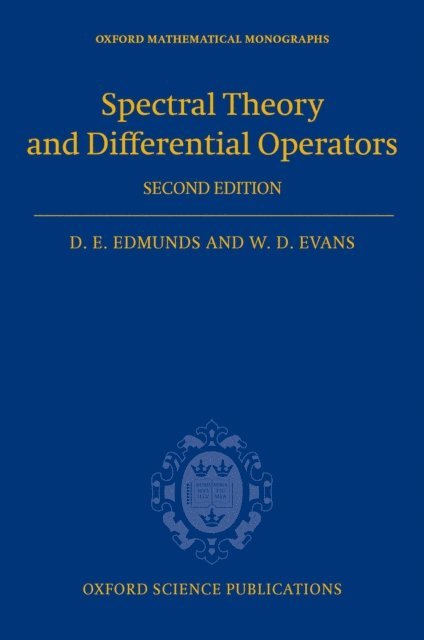 Des Evans, David Edmunds - Spectral Theory and Differential Operators, E-bok