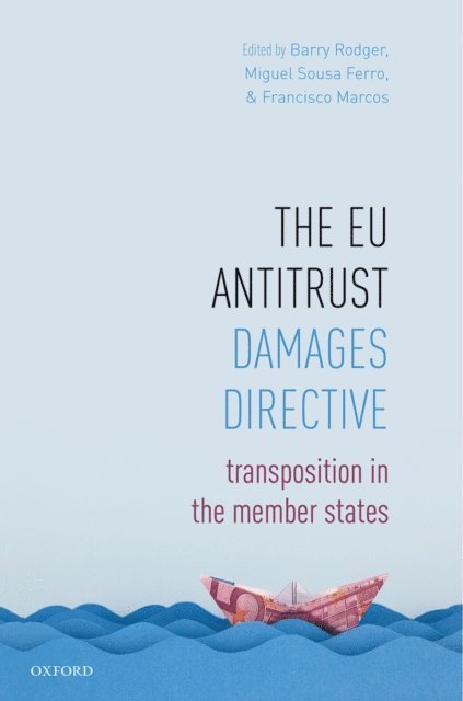 Francisco Marcos, Miguel Sousa Ferro, Barry Rodger - EU Antitrust Damages Directive, E-bok